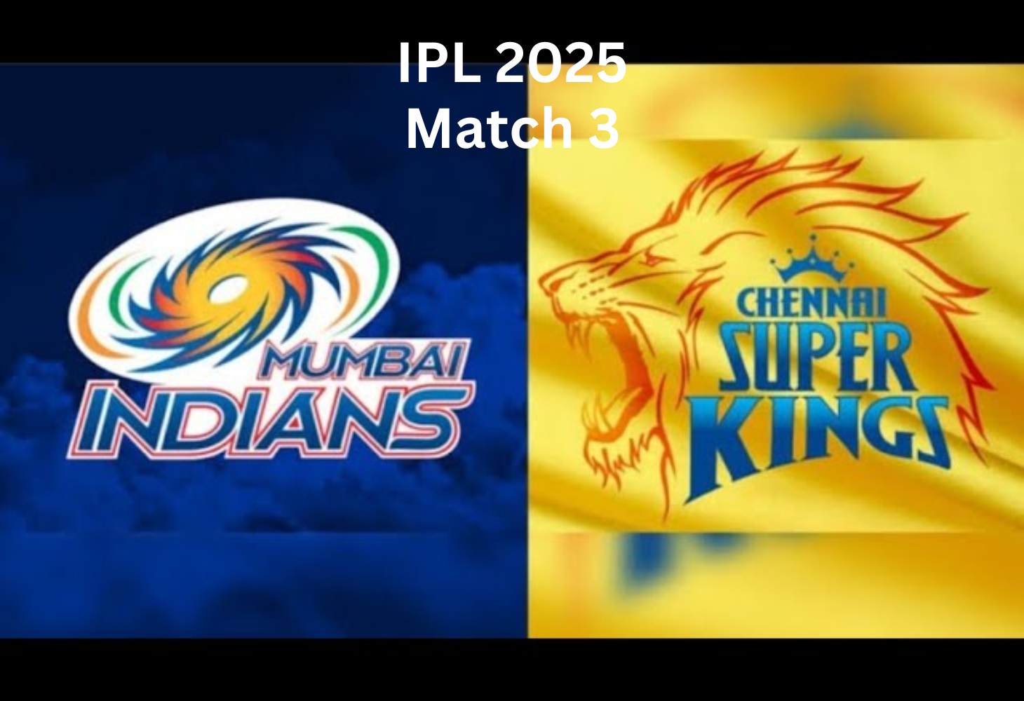 IPL 2025: CSK અને MI વચ્ચે મેચ,  બંને ટીમોનો હેડ-ટુ-હેડ રેકોર્ડ