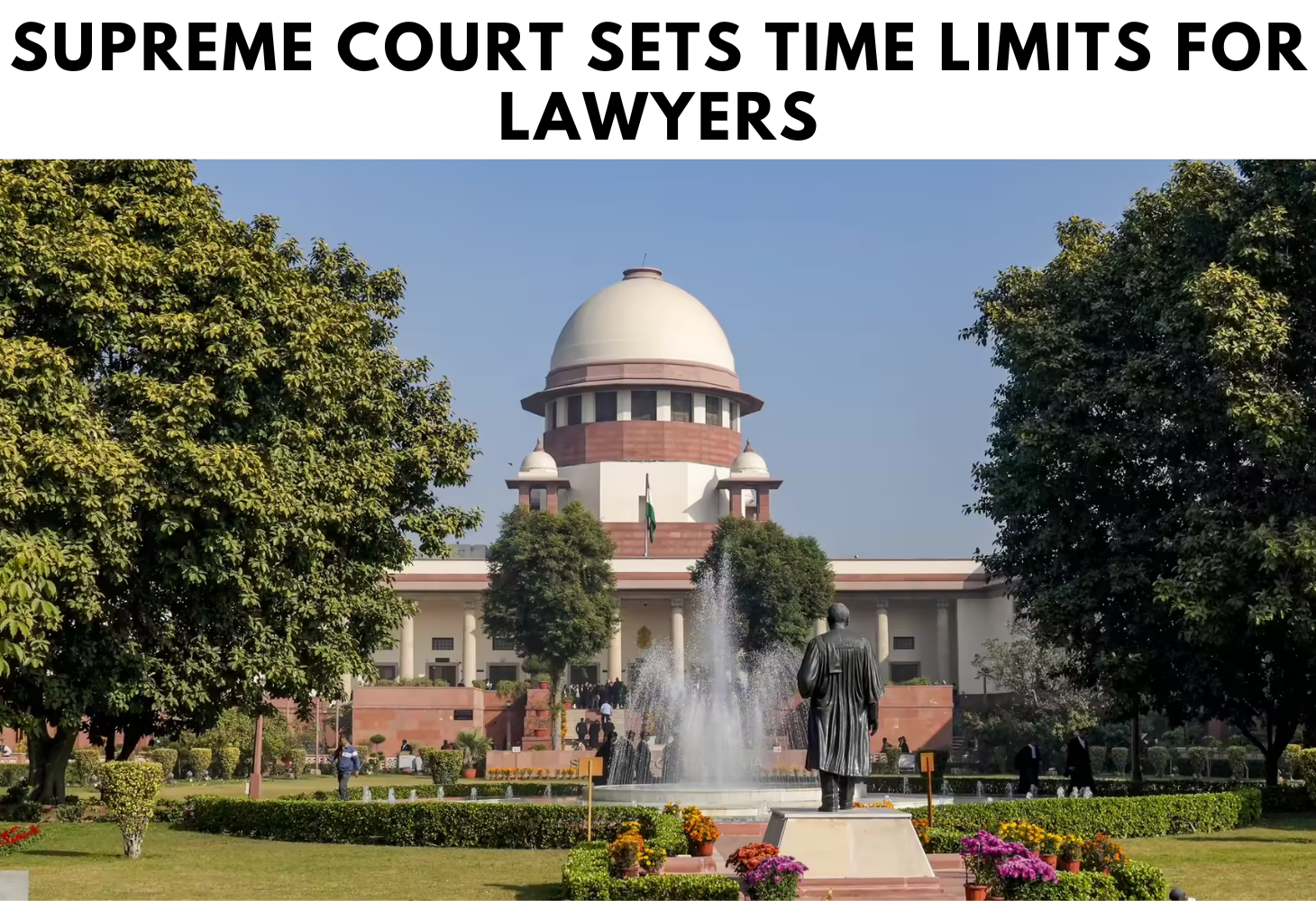 Supreme Court Sets Time Limits for Lawyers