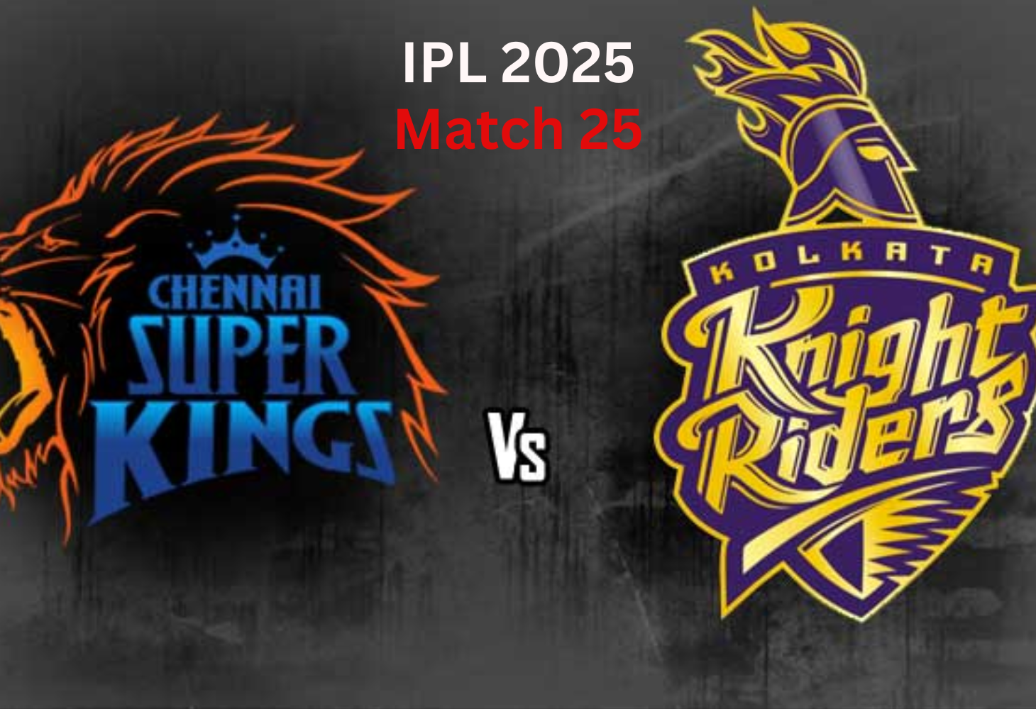 આજે CSK અને KKR વચ્ચે જામશે રોમાંચક જંગ